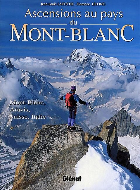 GLENAT - Ascensions au Pays du Mt Blanc