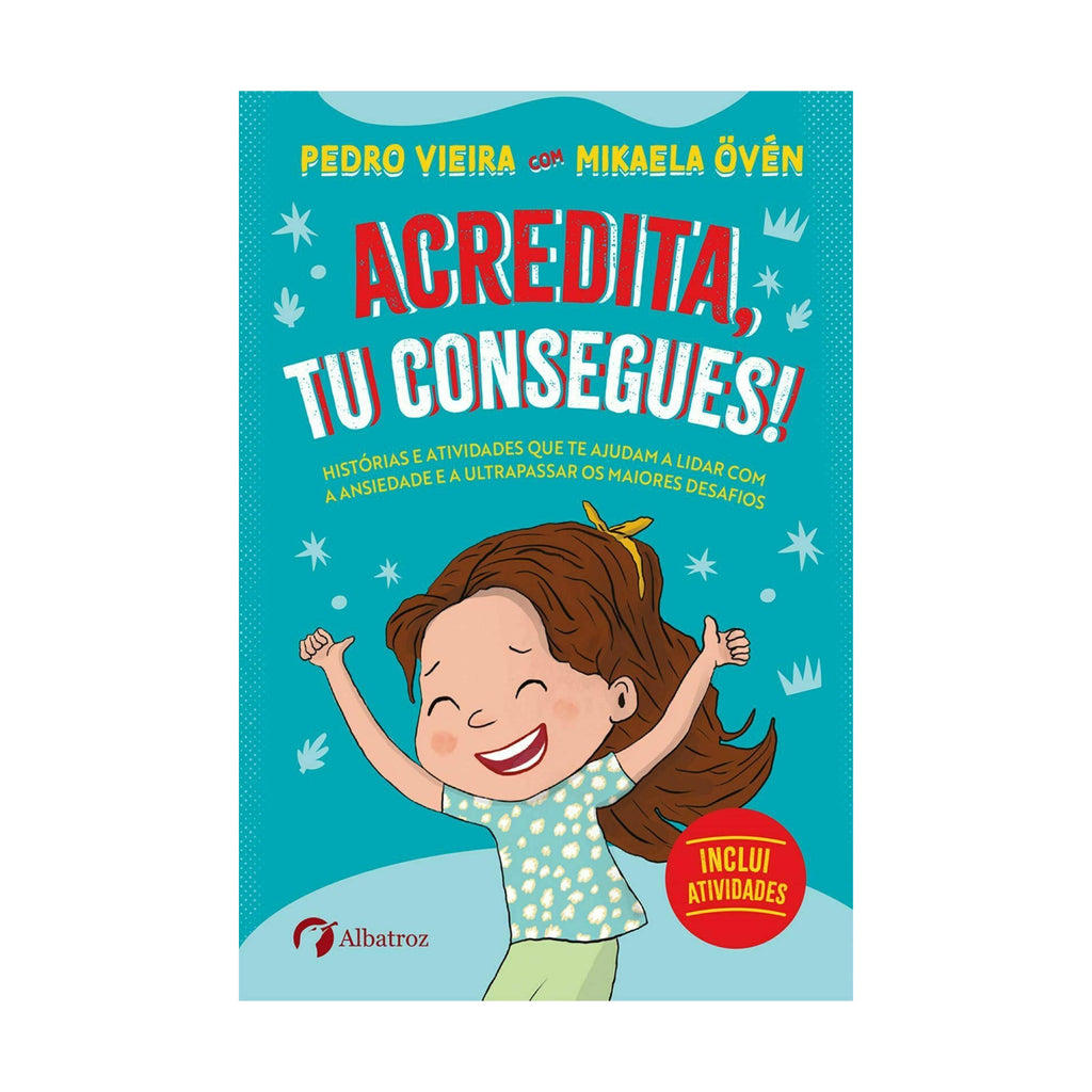 Acredita, Tu Consegues! de Mikaela Övén