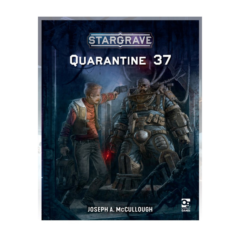 Stargrave: Quarantine 37