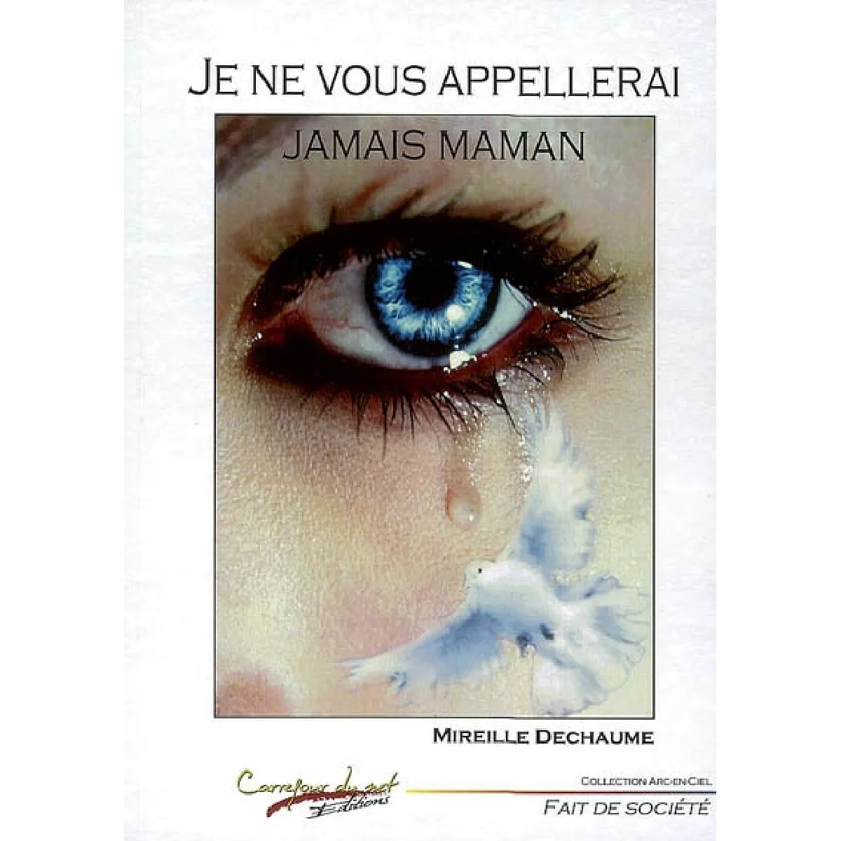 Je ne vous appellerai jamais maman ! · Occasion