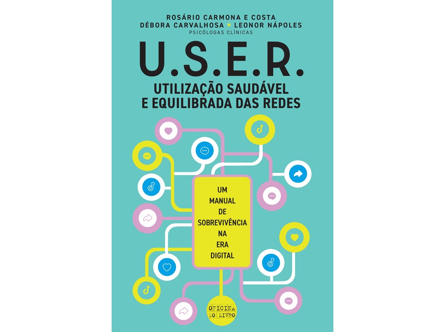 LIVRO U.S.E.R. UTILIZAÇÃO SAUDÁVEL DAS REDES SOCIAIS