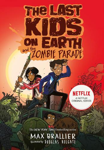 The Last Kids on Earth and the Zombie Parade - The Last Kids on Earth (Paperback)