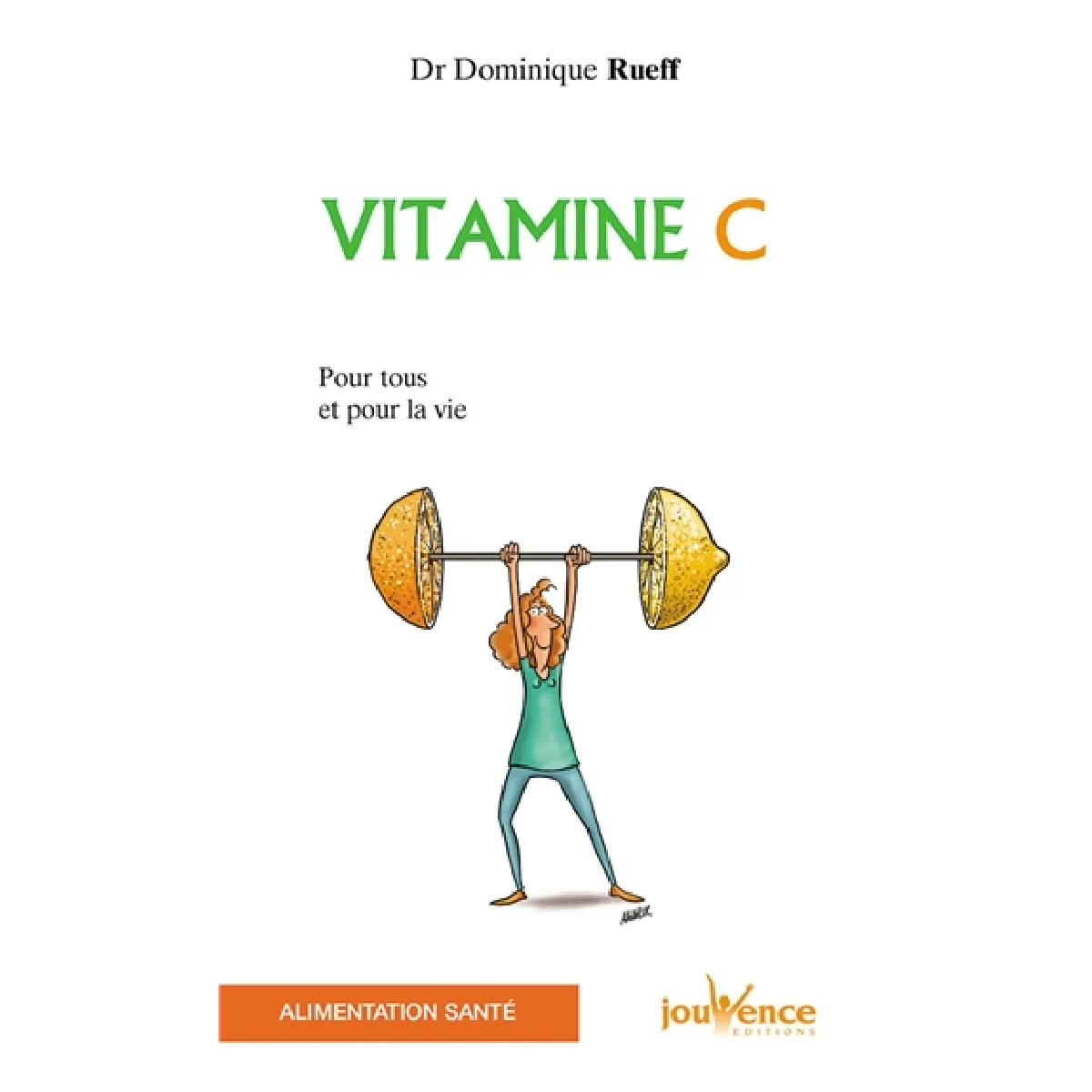 Vitamine C : pour tous et pour la vie · Occasion
