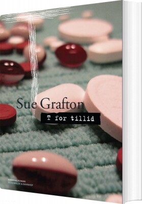 T For Tillid - Sue Grafton - Bog