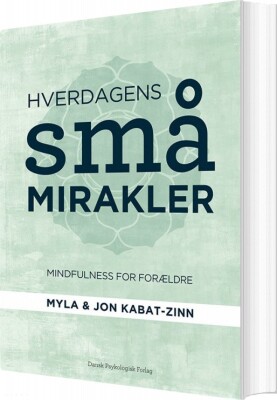 Hverdagens Små Mirakler - Jon Kabat-Zinn - Bog
