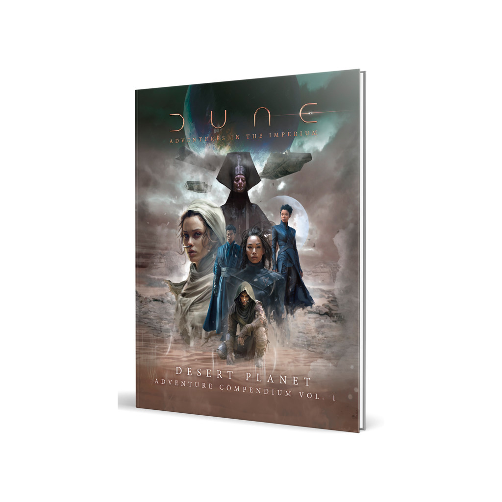 Dune : Adventures in the Imperium - Desert Planet Adventure Compendium Volume 1