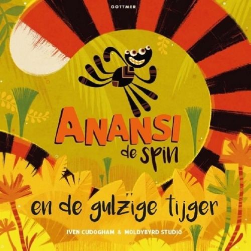 Uitgeverij gottmer anansi de spin en de gulzige tijger