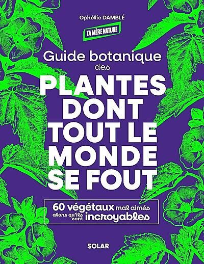 SOLAR - PLANTES DONT TOUT LE MONDE SE FOUT