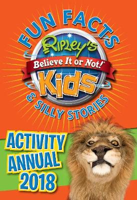 Ripley's Fun Facts and Silly Stories Activity Annual 2018 (Hardback)
