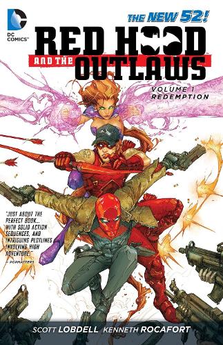 Red Hood and the Outlaws Vol. 1: REDemption (The New 52) (Paperback)