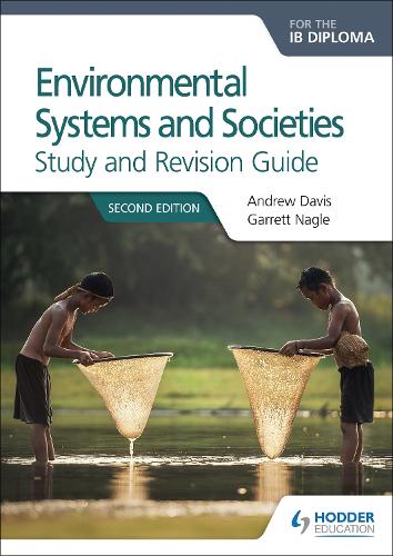 Environmental Systems and Societies for the IB Diploma Study and Revision Guide: Second edition - Prepare for Success (Paperback)