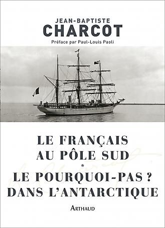ARTHAUD - LE FRANCAIS AU POLE SUD