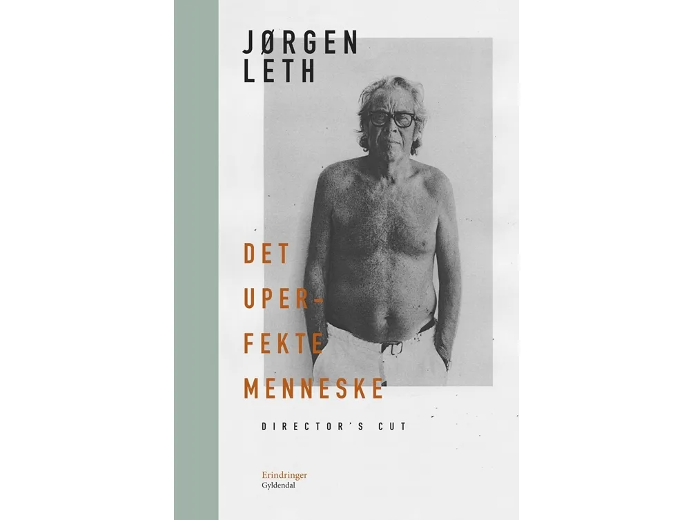 Det uperfekte menneske. Director's cut | Jørgen Leth