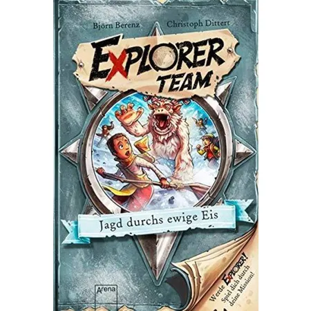 Arena Explorer Team - Jagd durchs ewige Eis