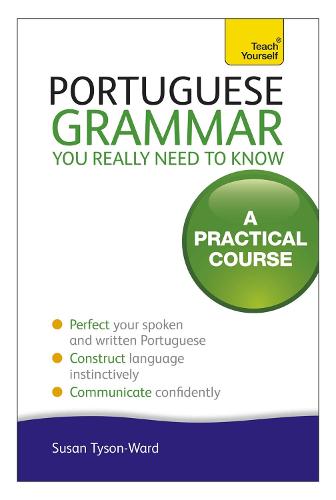 Portuguese Grammar You Really Need To Know: Teach Yourself (Paperback)