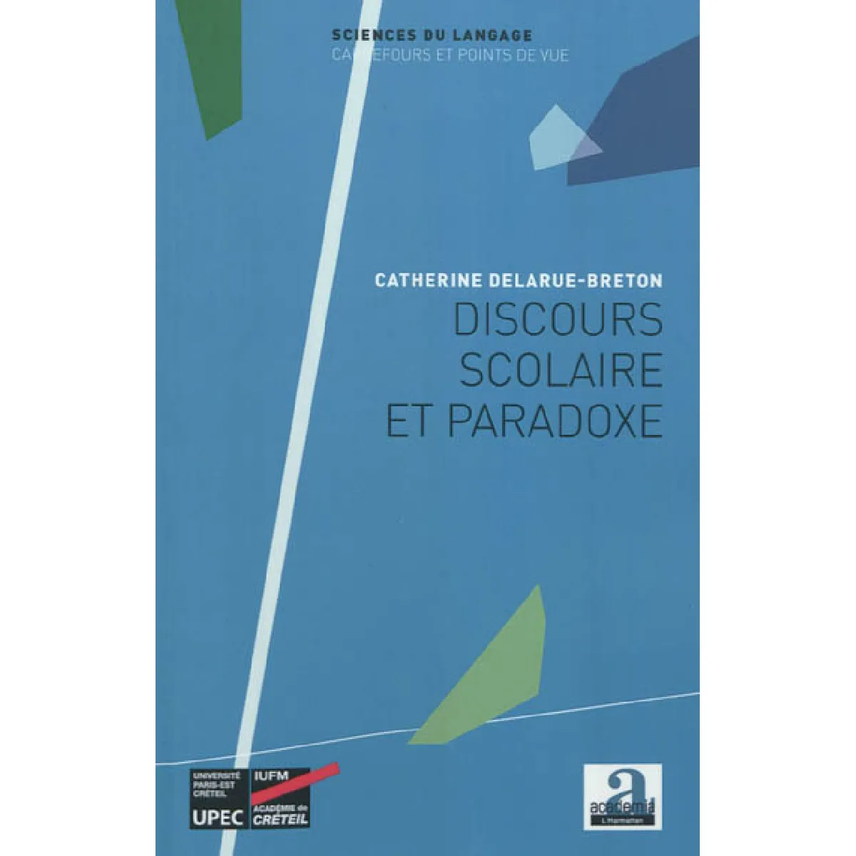Discours scolaire et paradoxe · Occasion