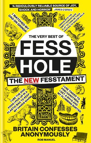 The Very Best of Fesshole: The New Fesstament (Hardback)