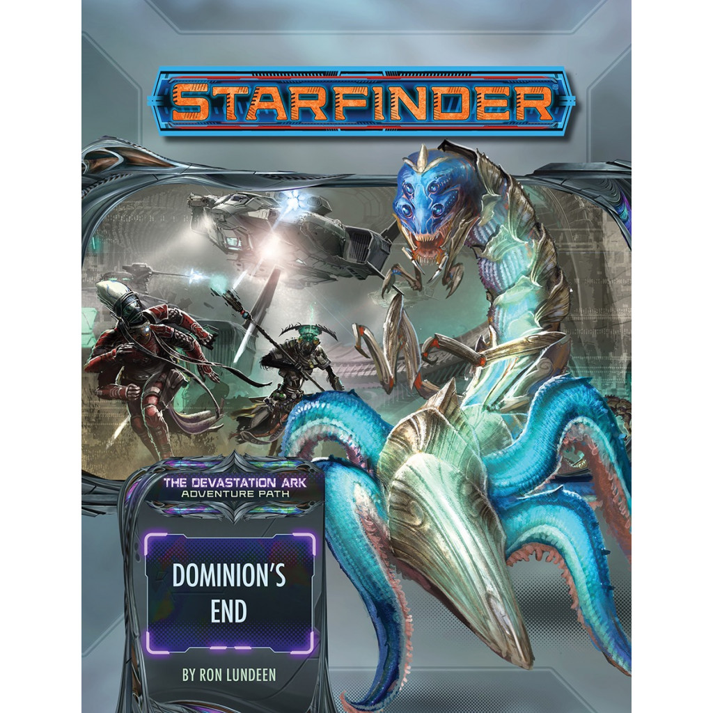 Starfinder - Devastation Ark 3 : Dominion's End