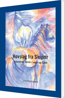 Hovslag Fra Sleipnir - Lise Hvarregaard - Bog