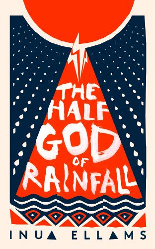The Half-God of Rainfall (Hardback)