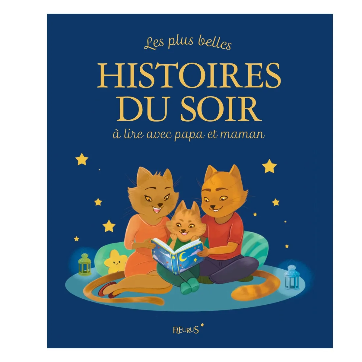 Prologue Les Plus belles histoires du soir à lire avec papa et maman