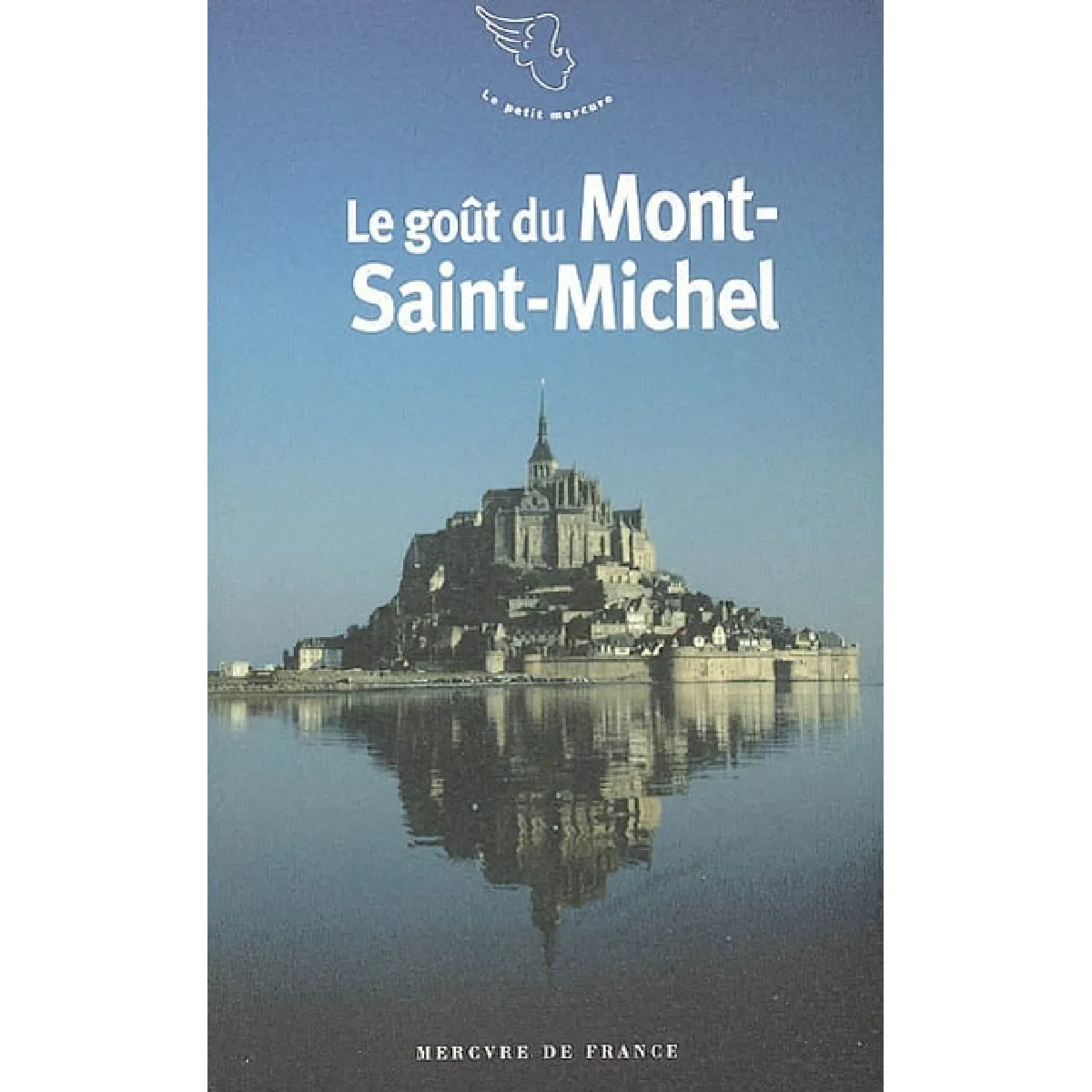 Le goût du Mont-Saint-Michel · Occasion