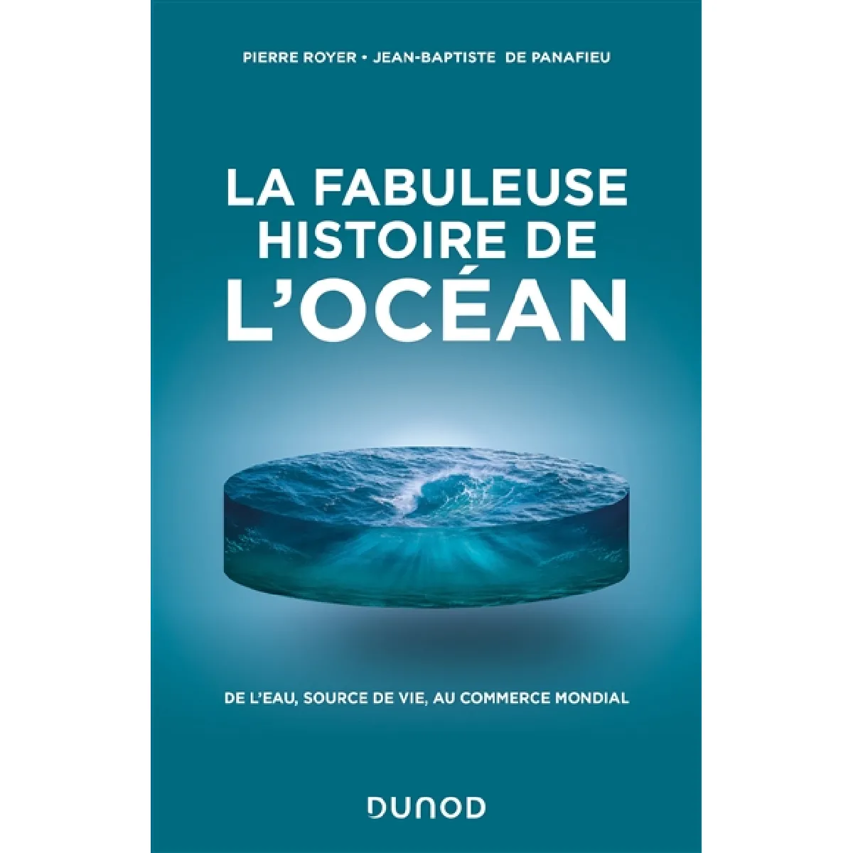 La fabuleuse histoire de l'océan : de l'eau, source de vie, au commerce mondial