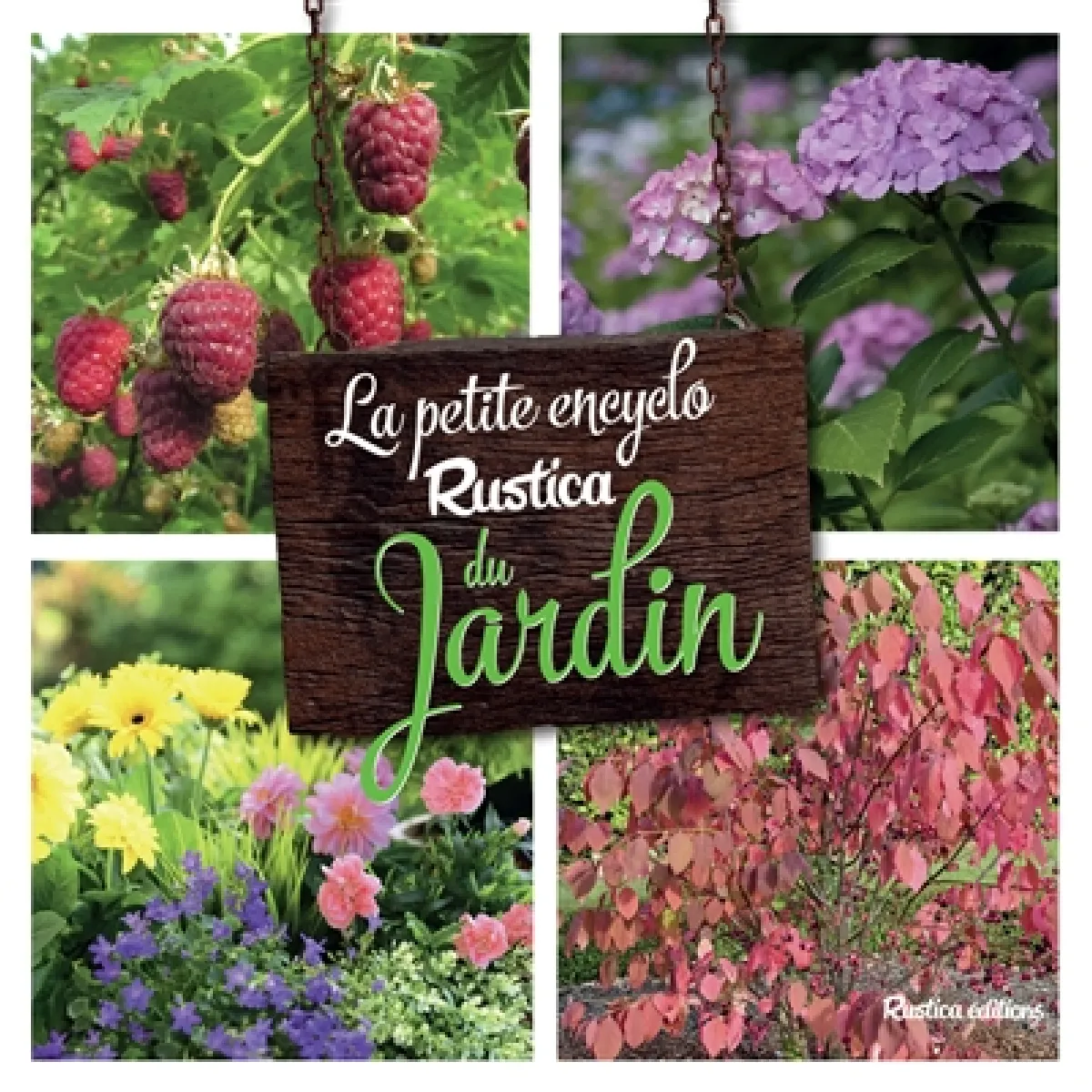 La petite encyclo Rustica du jardin · Occasion