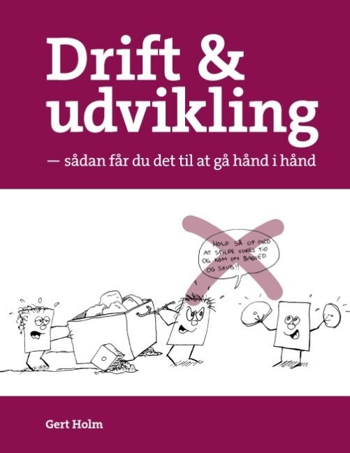 Drift Og Udvikling - Gert Holm - Bog