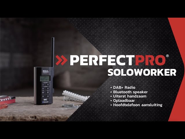 PerfectPro SW3 Soloworker DAB  BT Accu bouwradio - FM RDS - DAB  - bluetooth - aux-in - werkt op netstroom & lithium accu