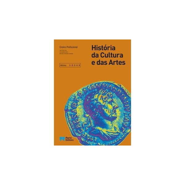 História da Cultura e das Artes - Módulos 1 a 5 - Ensino Profissional