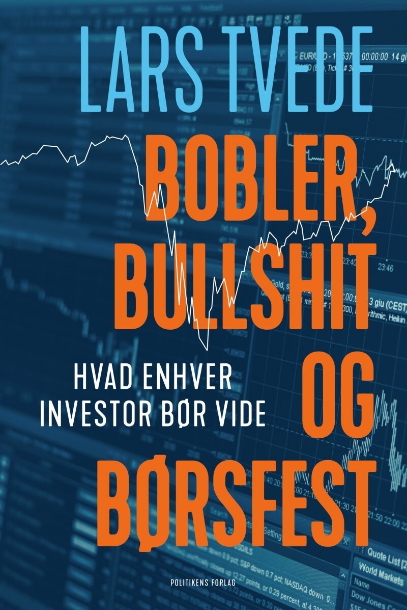 Bobler, Bullshit Og Børsfest - Lars Tvede - Bog