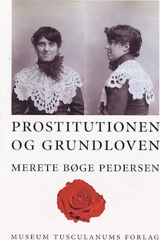 Prostitutionen Og Grundloven - Merete Bøge Pedersen - Bog