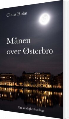 Månen Over Østerbro - Claus Holm - Bog