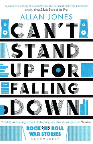 Can't Stand Up For Falling Down: Rock'n'Roll War Stories (Paperback)