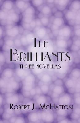 The Brilliants: Three Novellas (Paperback)