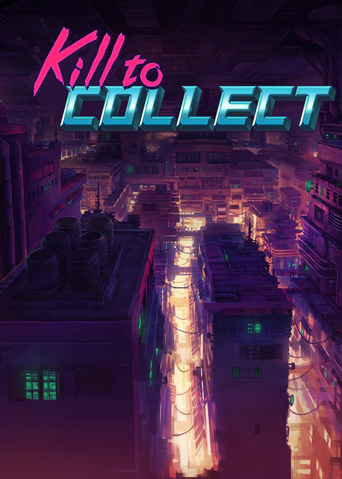 Kill to Collect- PC