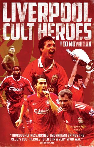 Liverpool FC Cult Heroes (Paperback)