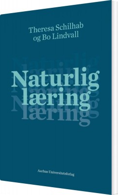Naturlig Læring - Theresa Schilab - Bog