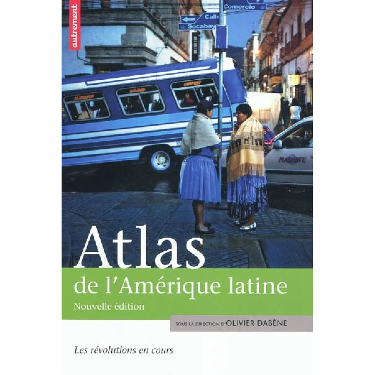 Atlas de l'Amérique latine : les révolutions en cours · Occasion