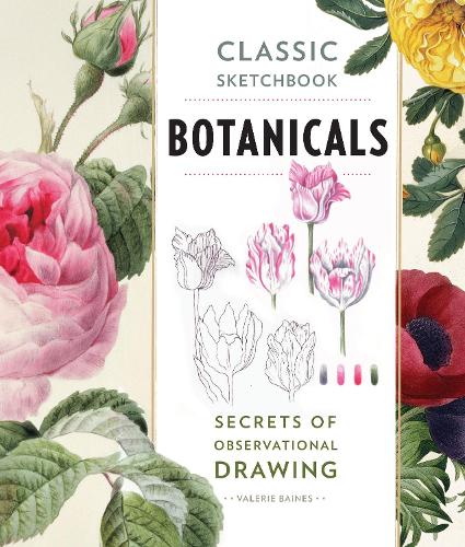 Classic Sketchbook: Botanicals: Secrets of Observational Drawing - Classic Sketchbook (Paperback)