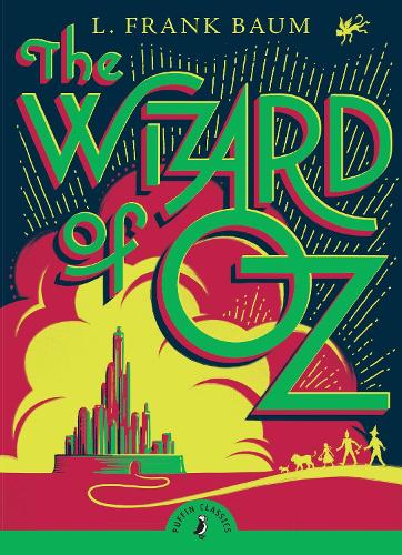 The Wizard of Oz - Puffin Classics (Paperback)