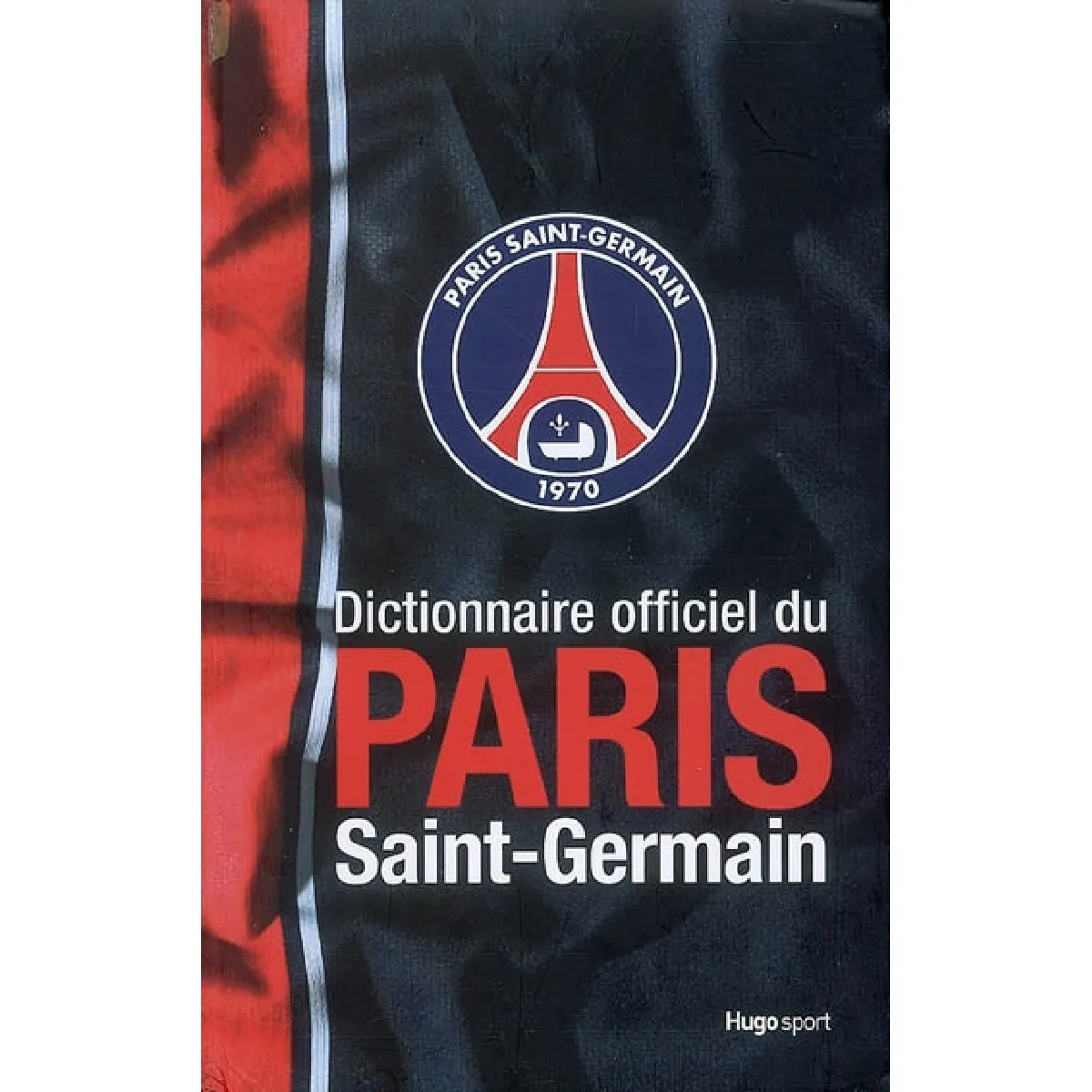 Dictionnaire officiel du Paris Saint-Germain · Occasion