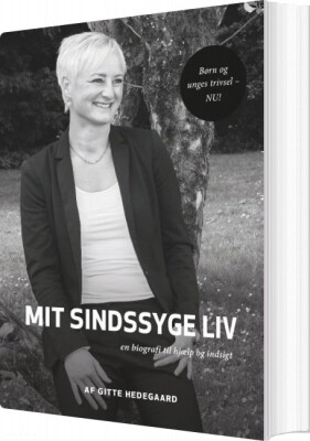 Mit Sindssyge Liv - Gitte Hedegaard - Bog