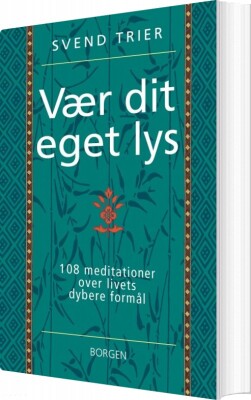 Vær Dit Eget Lys - Svend Trier - Bog