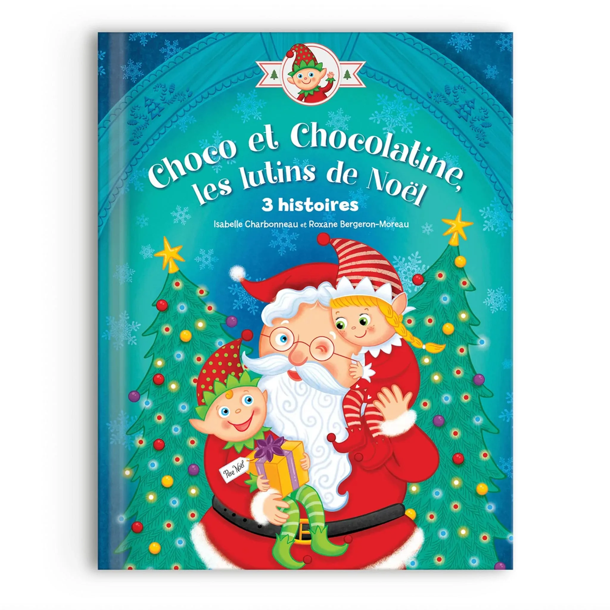 Pomango Choco et Chocolatine, les lutins de Noël : 3 histoires