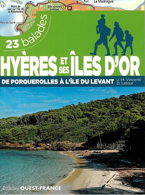 OUEST FRANCE - HYERES ET SES ILES D OR 30 BALADES