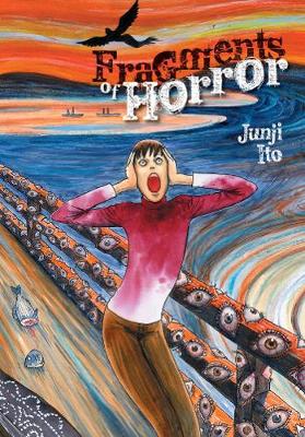 Fragments of Horror - Junji Ito (Hardback)