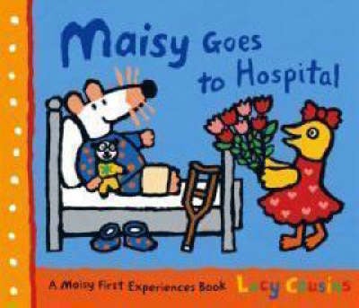 Maisy Goes to Hospital (Hardback)