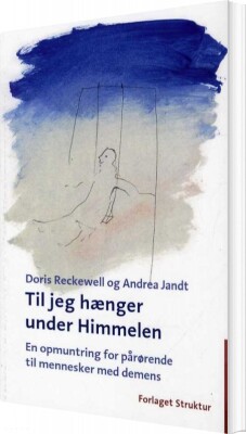 Til Jeg Hænger Under Himmelen - Doris Reckewell - Bog